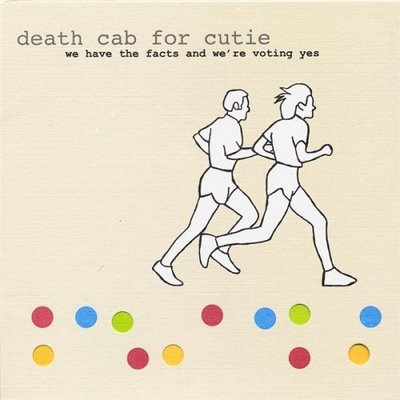Foto de la tapa o portada del disco WE HAVE THE FACTS AND WERE VOTING YES +5 de DEATH CAB FOR CUTIE